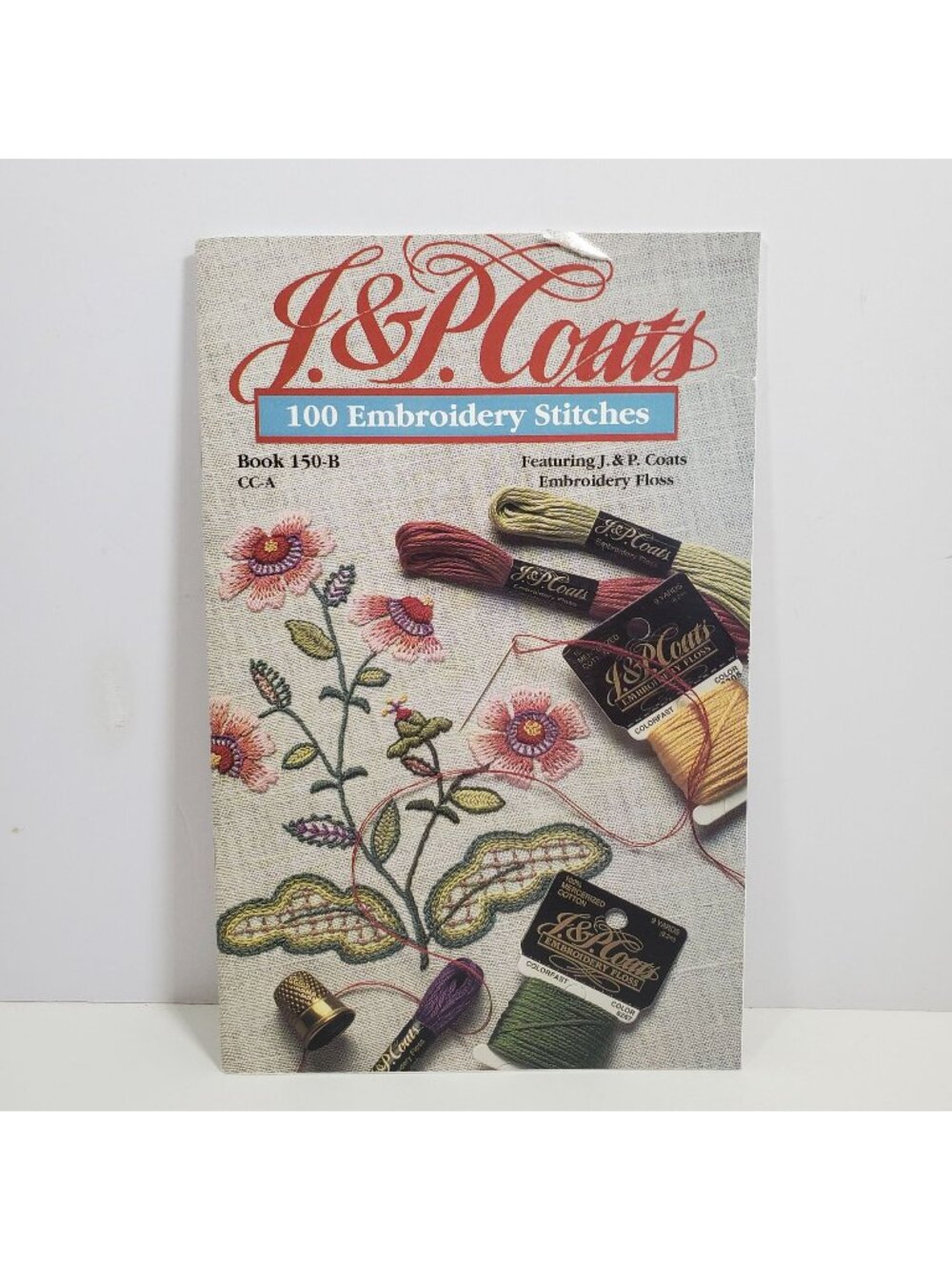 J&P Coats 100 Embroidery Stitches Book 150B Illustrated Techniques Tutorial